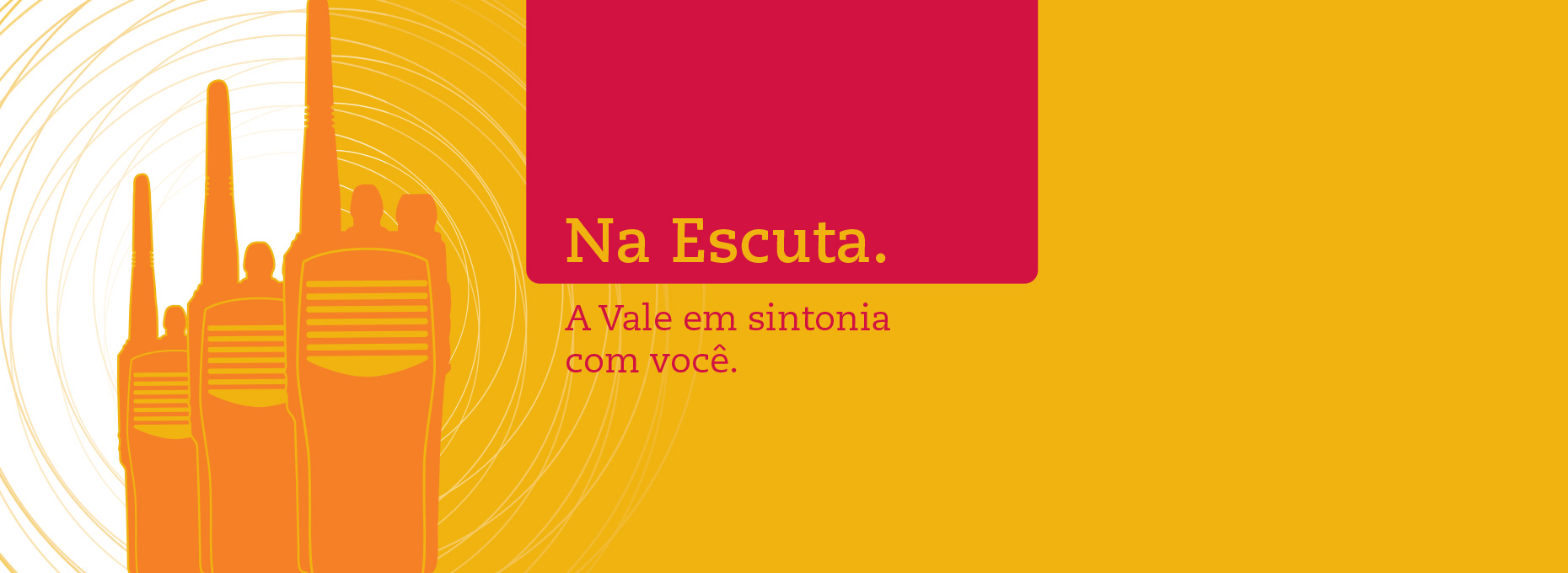 Popcorn Comunicação Vale case Na escuta design